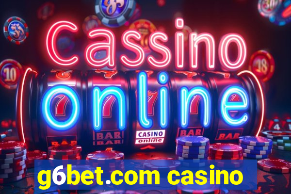 g6bet.com casino